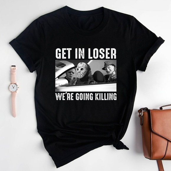 Julia A Other - Halloween T-Shirt Michael Myers Freddy Jason Get In Loser Horror Graphic